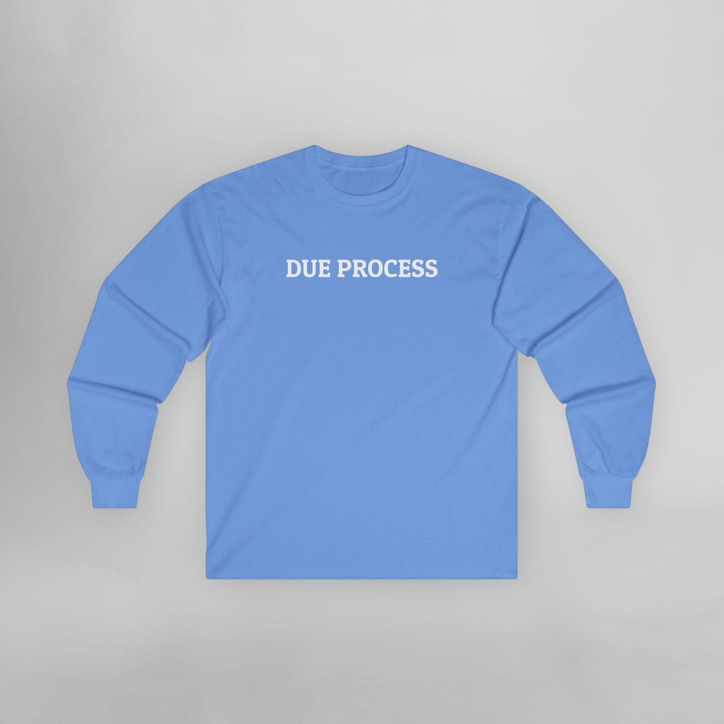 Due Process Long Sleeve Tee