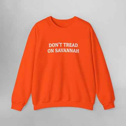 Don't Tread on Savannah Sweatshirt