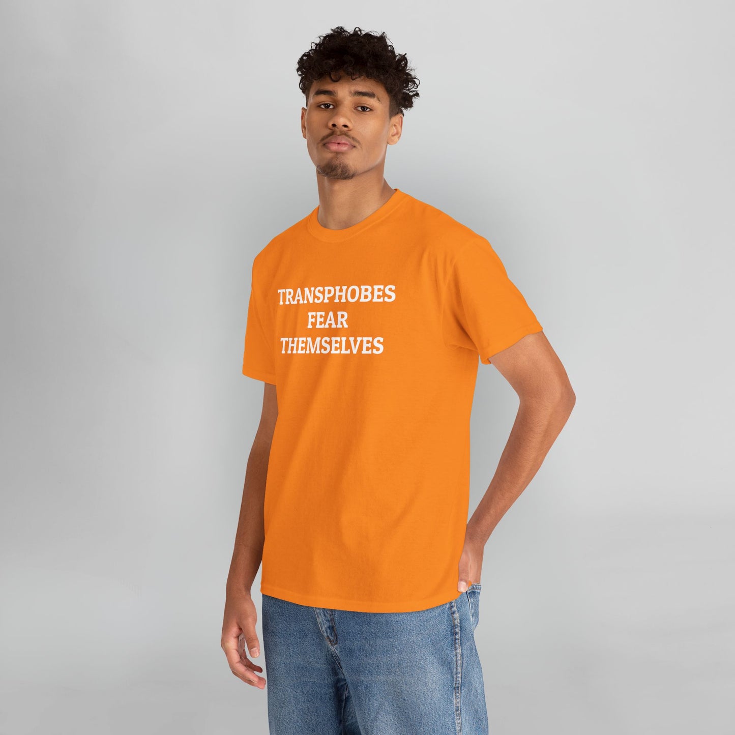 Transphobes Fear Themselves Tee
