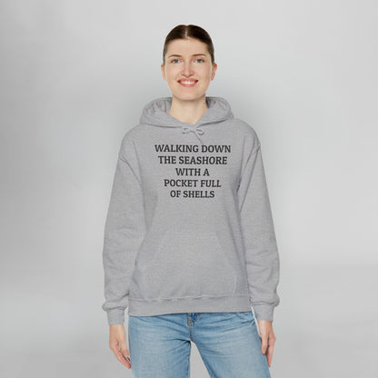 Walking Down the Seashore With a Pocket Full of Shells Hoodie