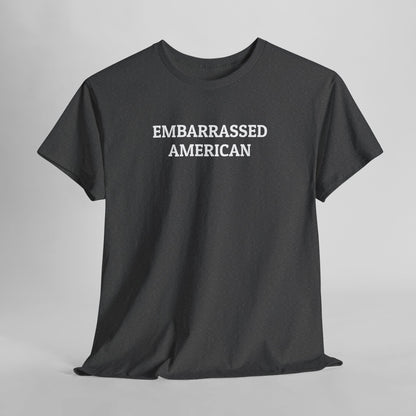 Embarrassed American Tee