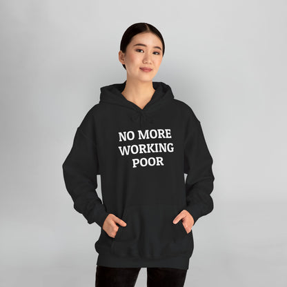 No More Working Poor Hoodie