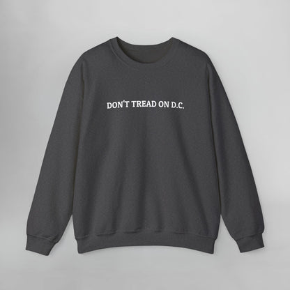 Don't Tread On D.C. Sweatshirt