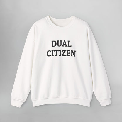 Dual Citizen Sweatshirt