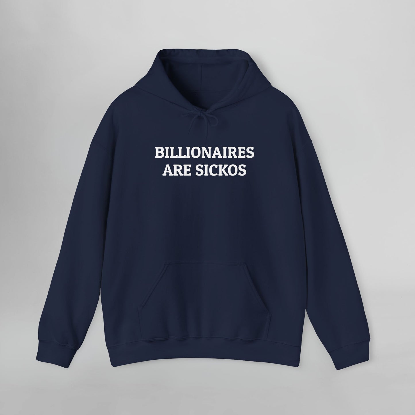 Billionaires Are Sickos Hoodie