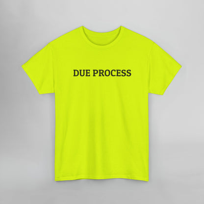 Due Process Tee