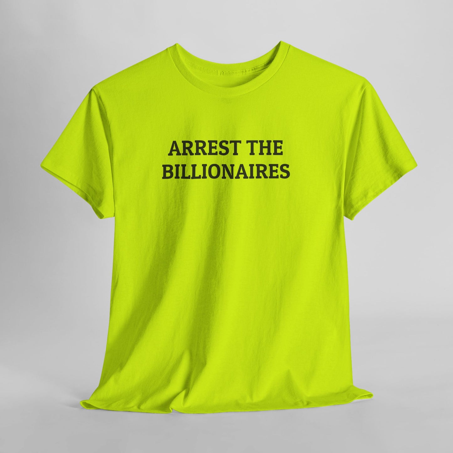 Arrest the Billionaires Tee