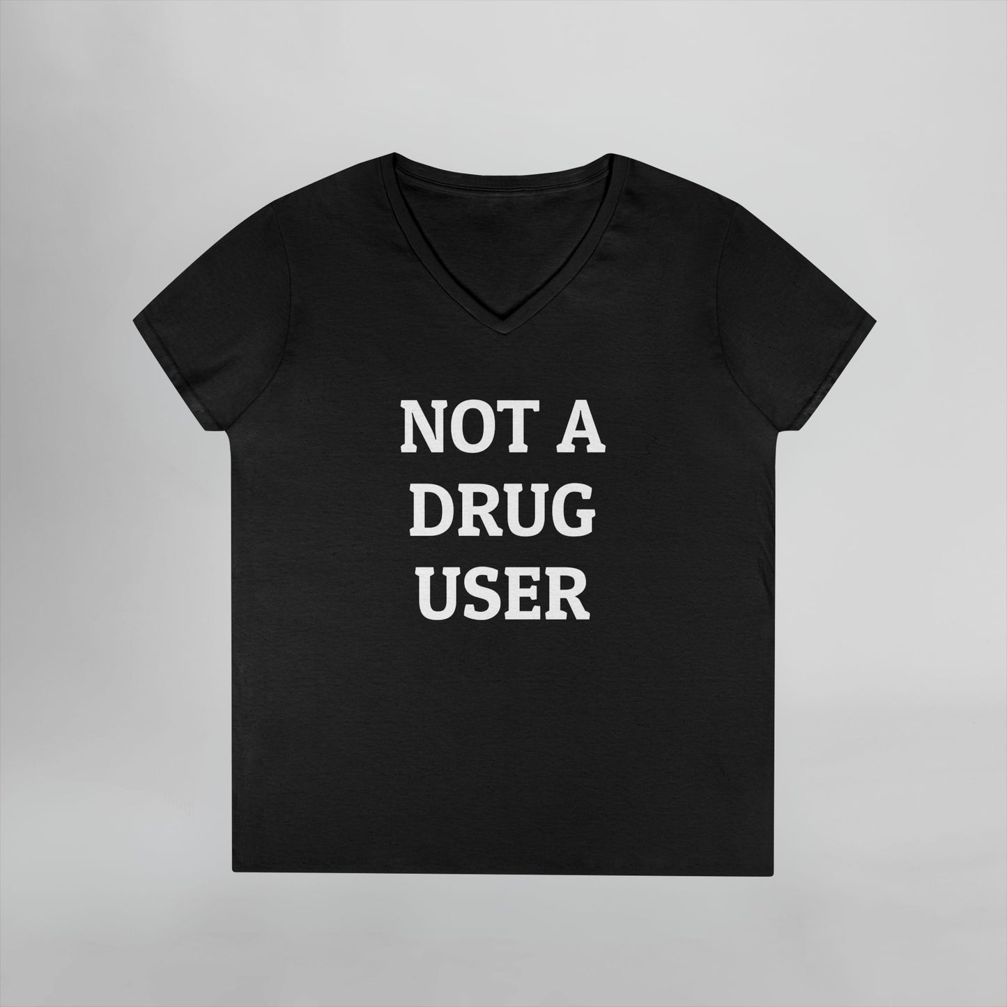 Not A Drug User Women's V-Neck Tee