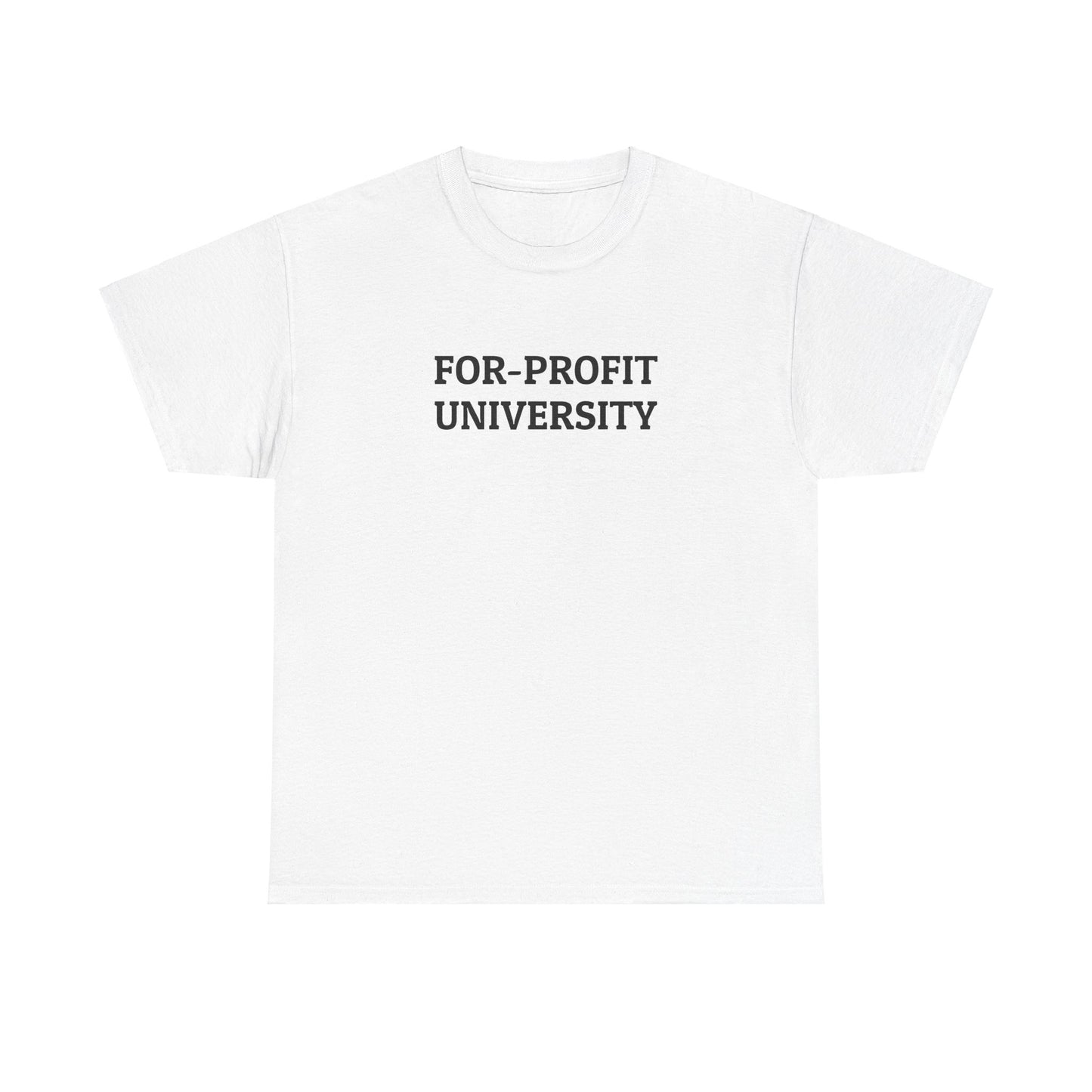 For-Profit University Tee