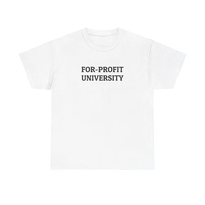 For-Profit University Tee