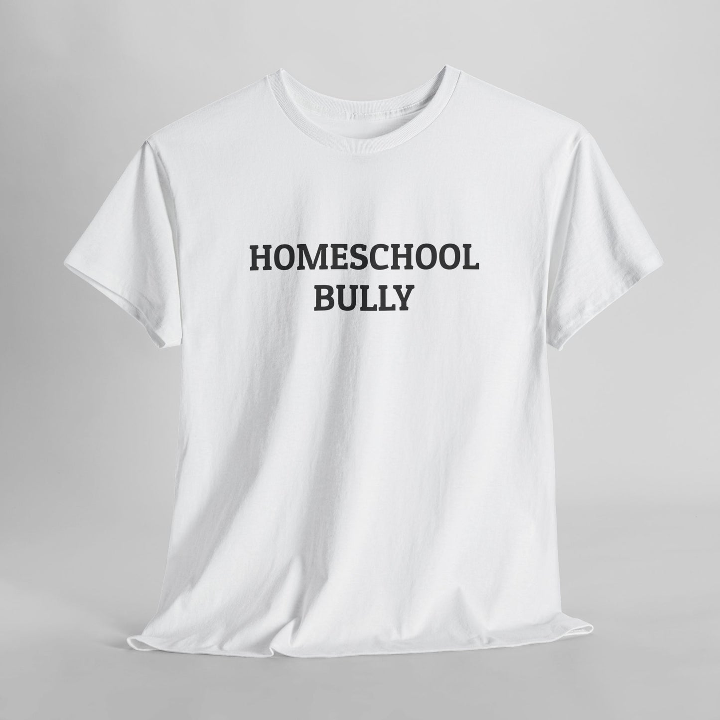 Homeschool Bully Tee