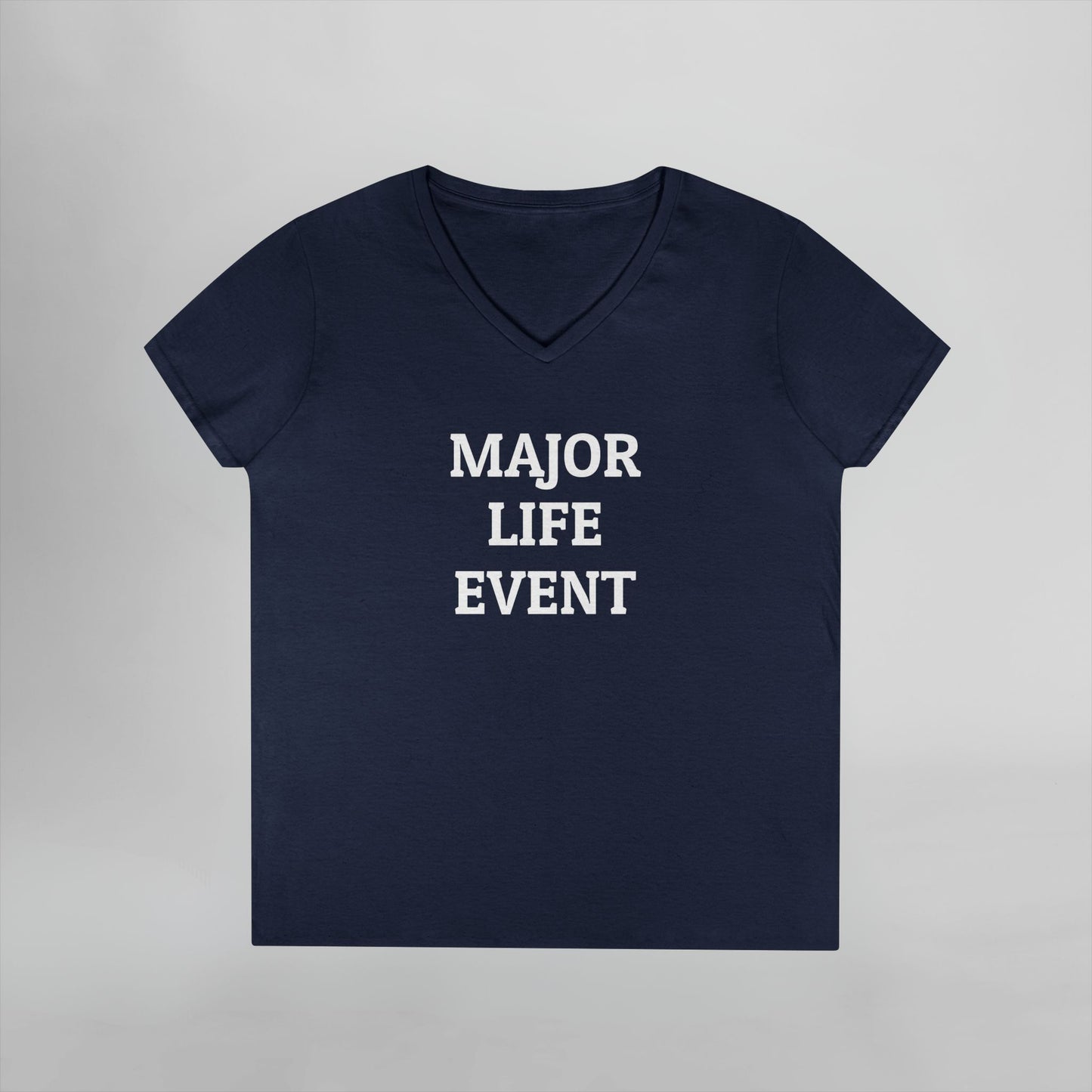 Major Life Event Women's V-Neck Tee