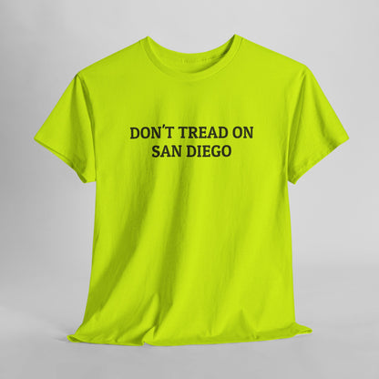 Don't Tread on San Diego Tee