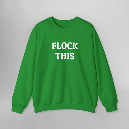 Flock This Sweatshirt