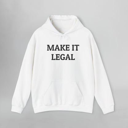 Make It Legal Hoodie