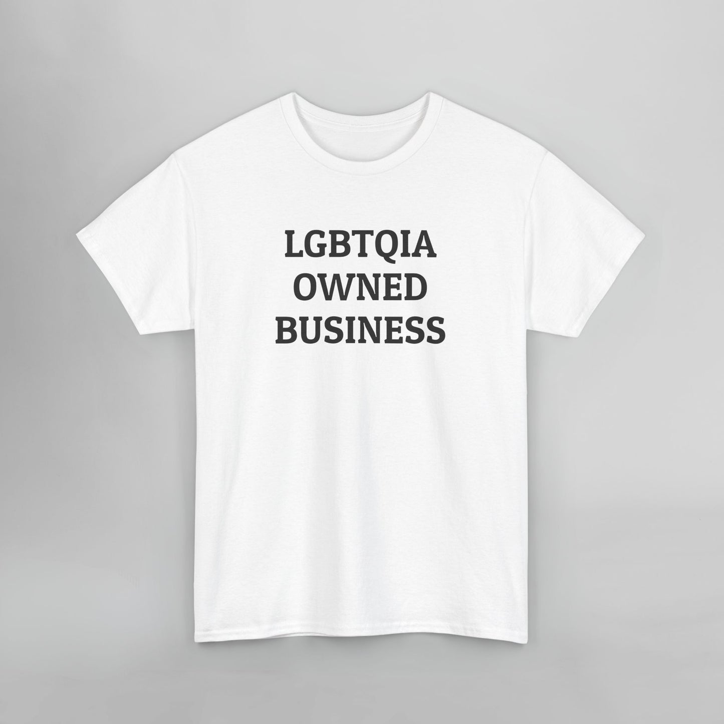 LGBTQIA Owned Business Tee
