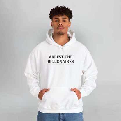 Arrest the Billionaires Hoodie