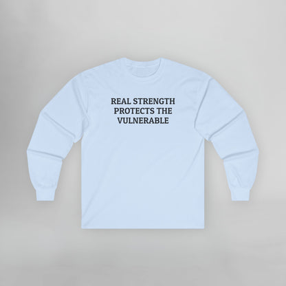 Real Strength Protects the Vulnerable Long Sleeve Tee