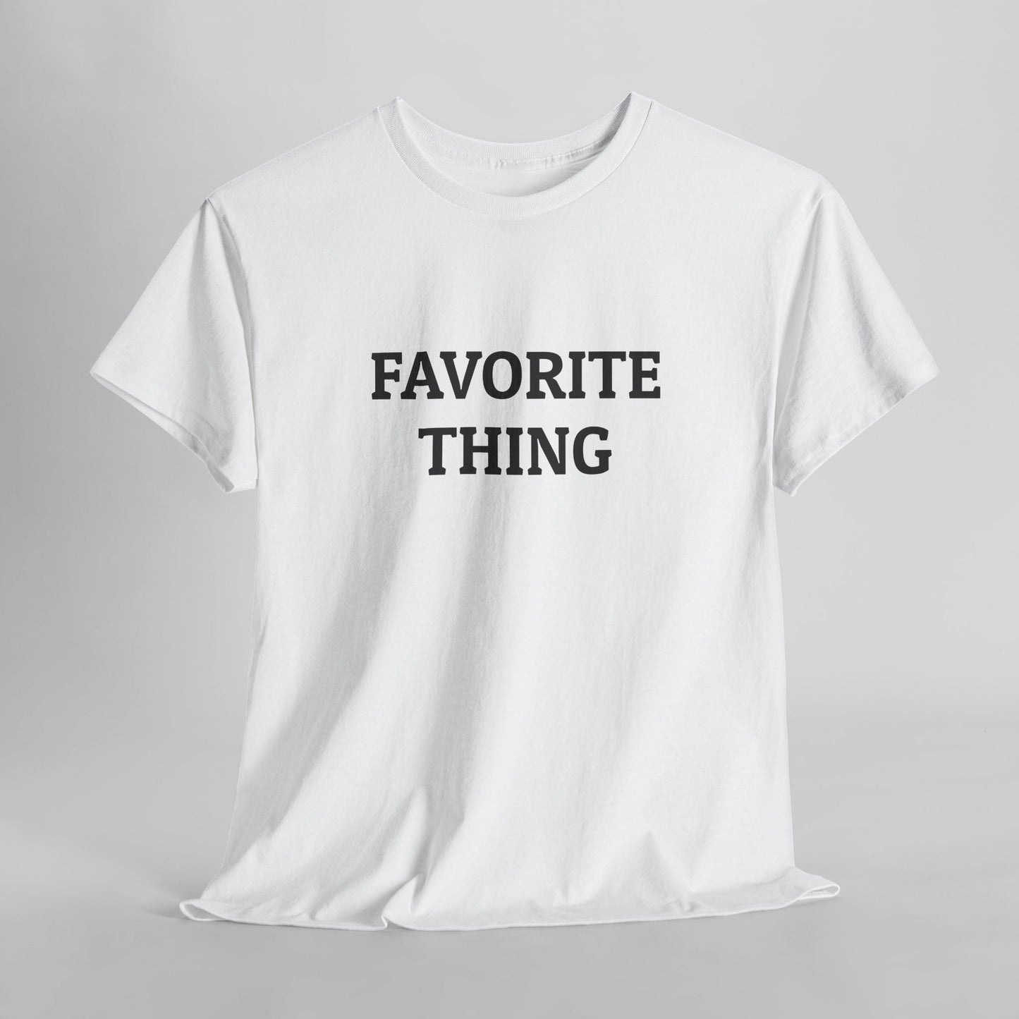 Favorite Thing Tee