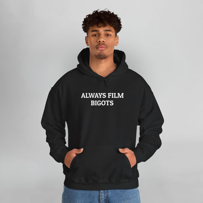 Always Film Bigots Hoodie
