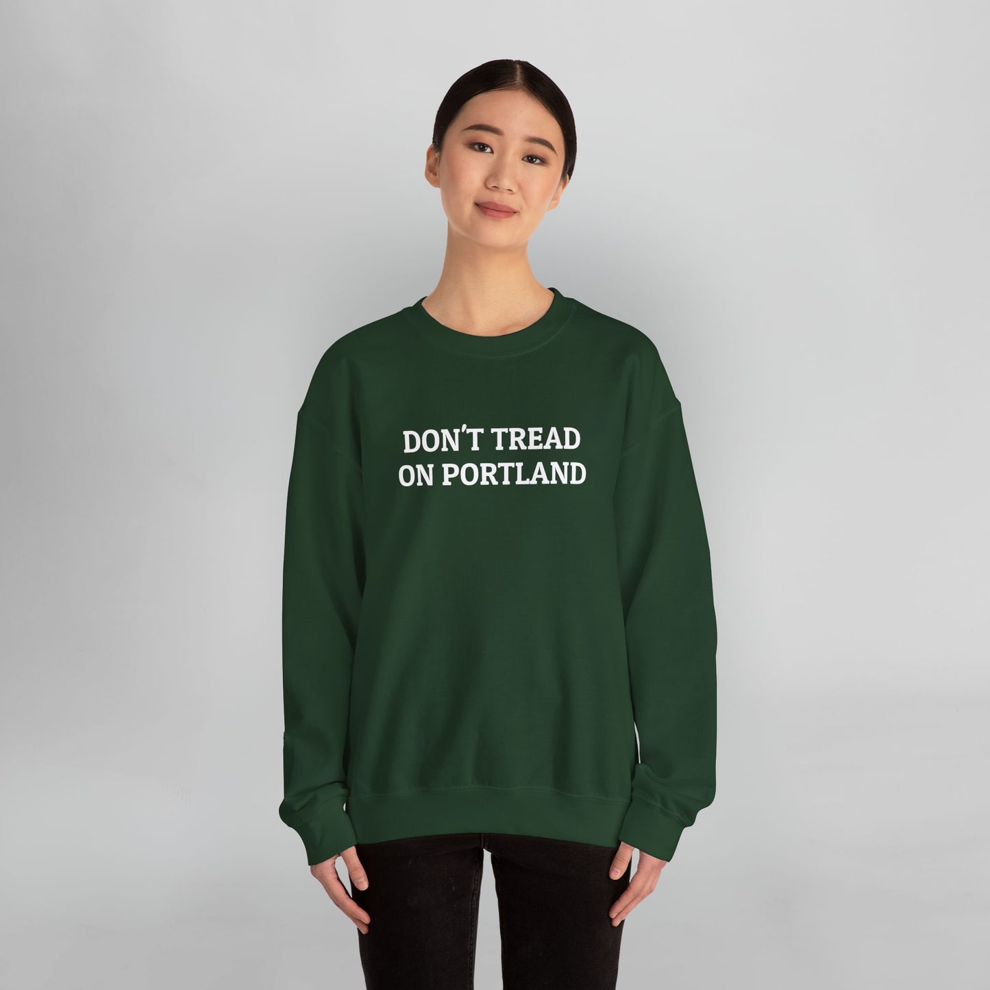 Don't Tread on Portland Sweatshirt