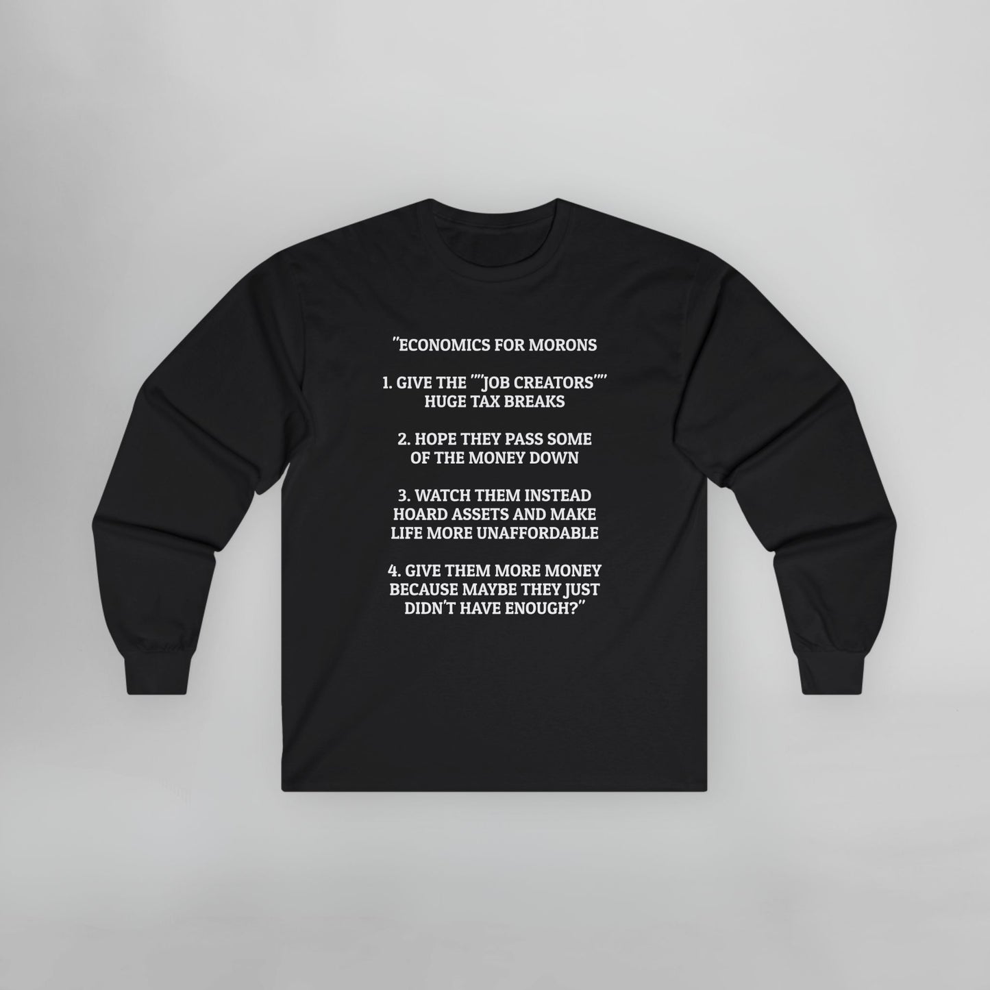 Economics for Morons Long Sleeve Tee