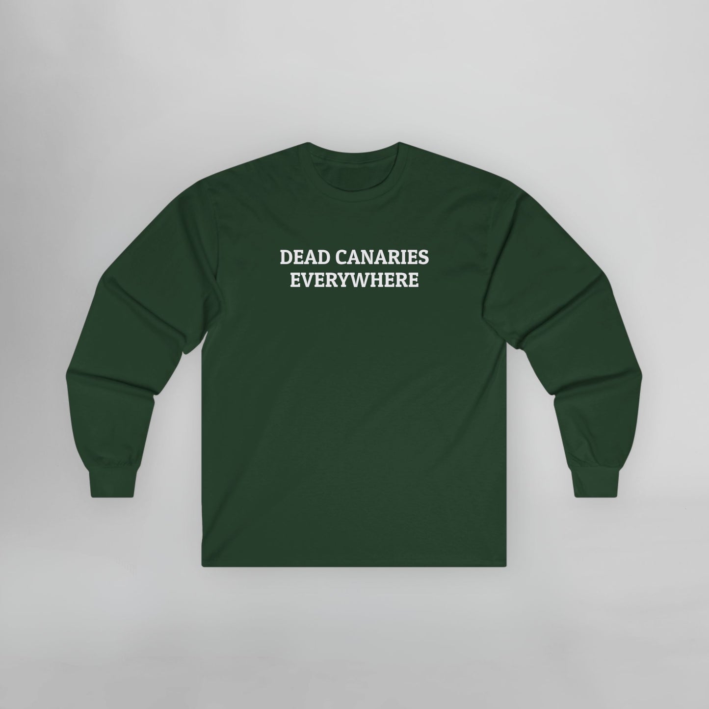 Dead Canaries Everywhere Long Sleeve Tee
