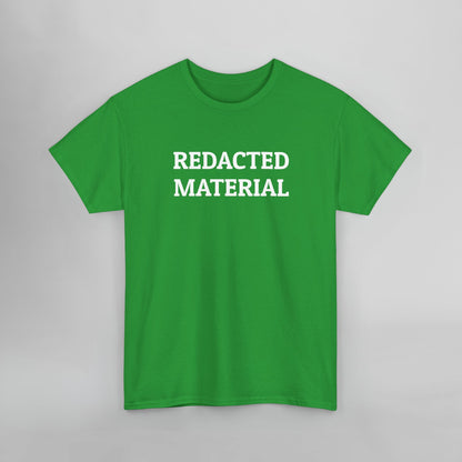 Redacted Material Tee