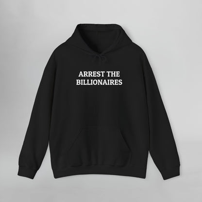 Arrest the Billionaires Hoodie