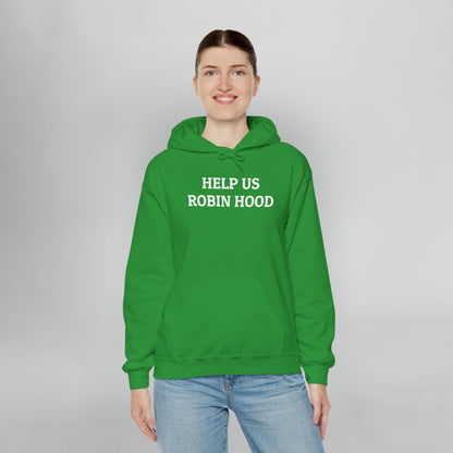 Help Us Robin Hood Hoodie