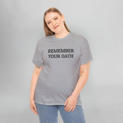 Remember Your Oath Tee