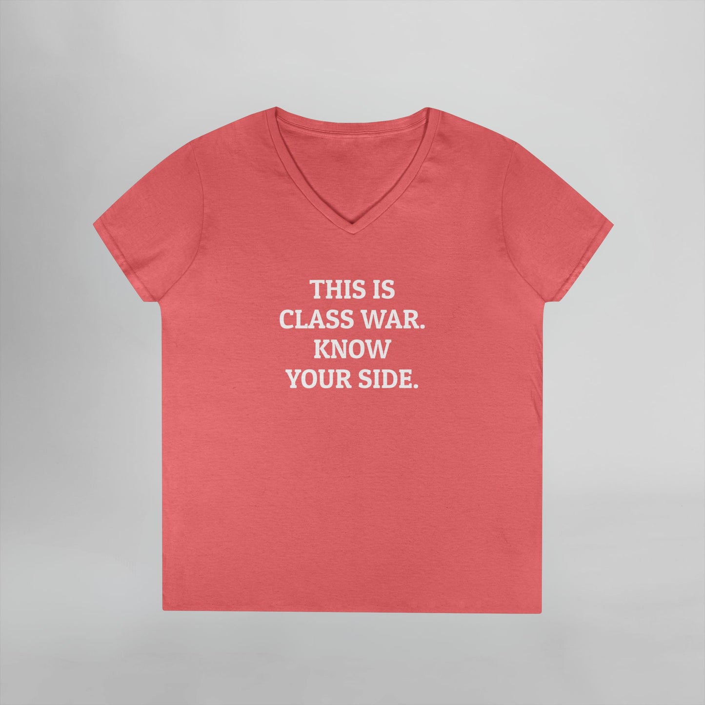 This Is Class War. Know Your Side. Women's V-Neck Tee