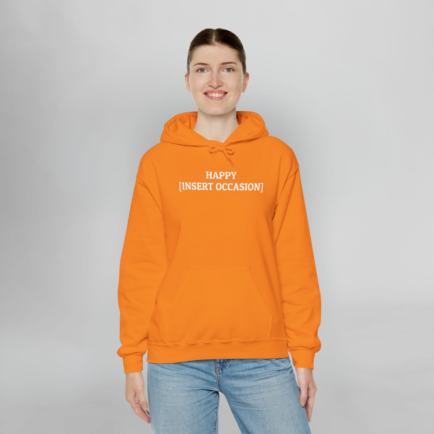 Happy [Insert Occasion] Hoodie