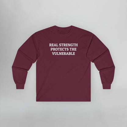 Real Strength Protects the Vulnerable Long Sleeve Tee