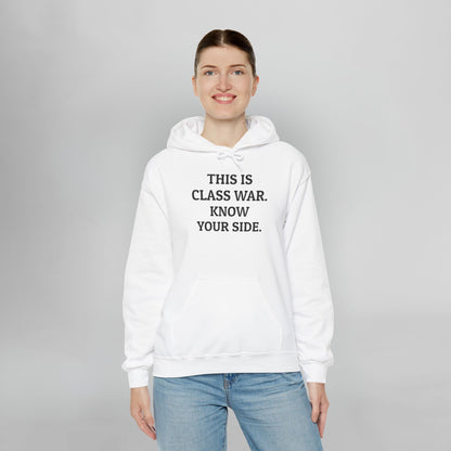 This Is Class War. Know Your Side. Hoodie