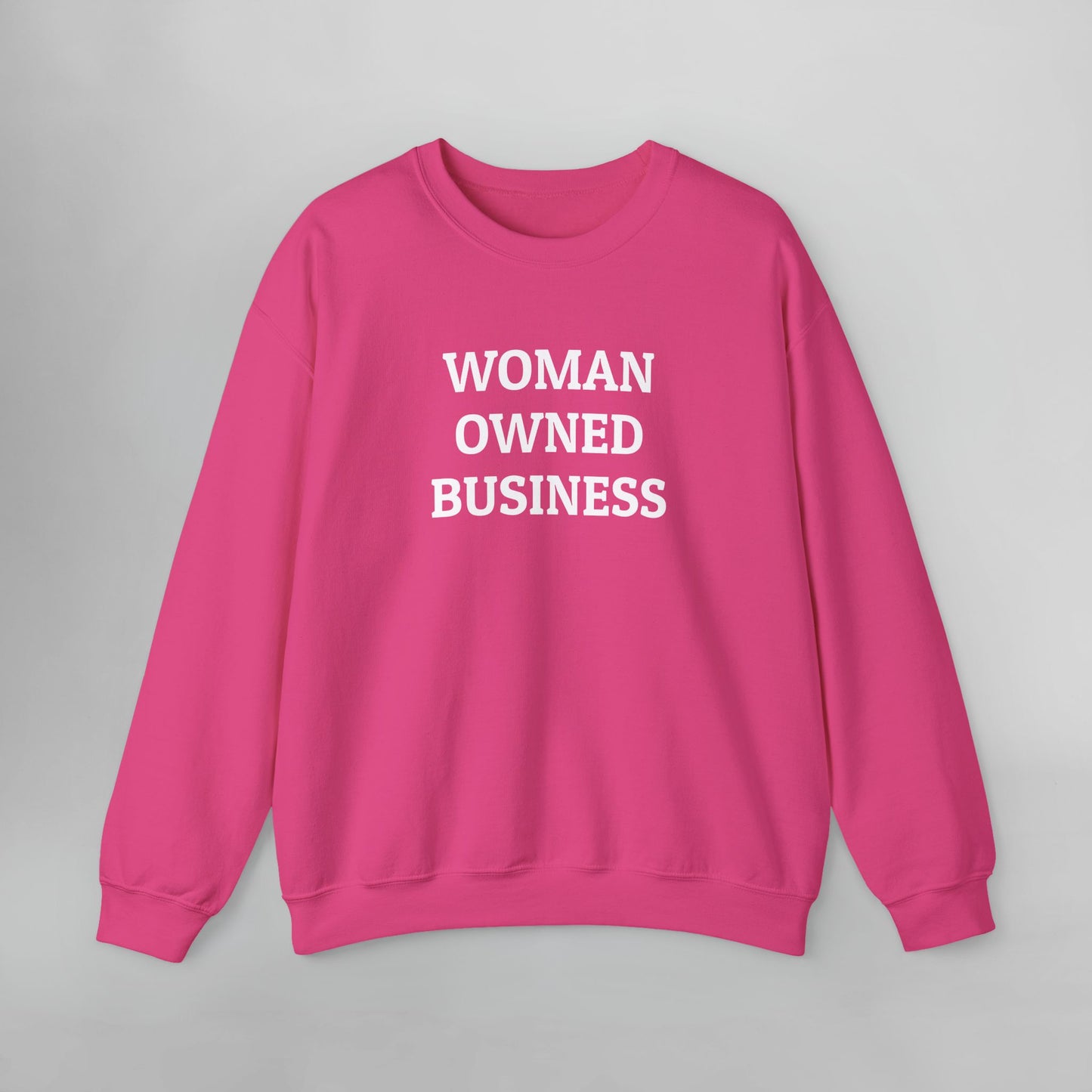 Woman Owned Business Sweatshirt