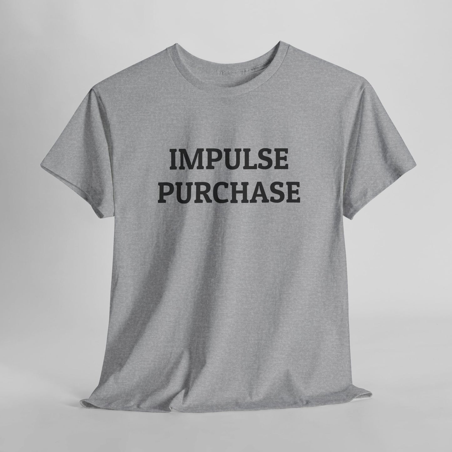 Impulse Purchase Tee