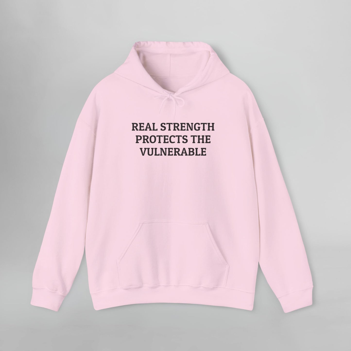 Real Strength Protects the Vulnerable Hoodie