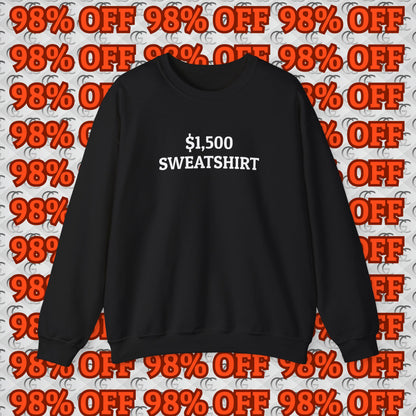 $1,500 Sweatshirt