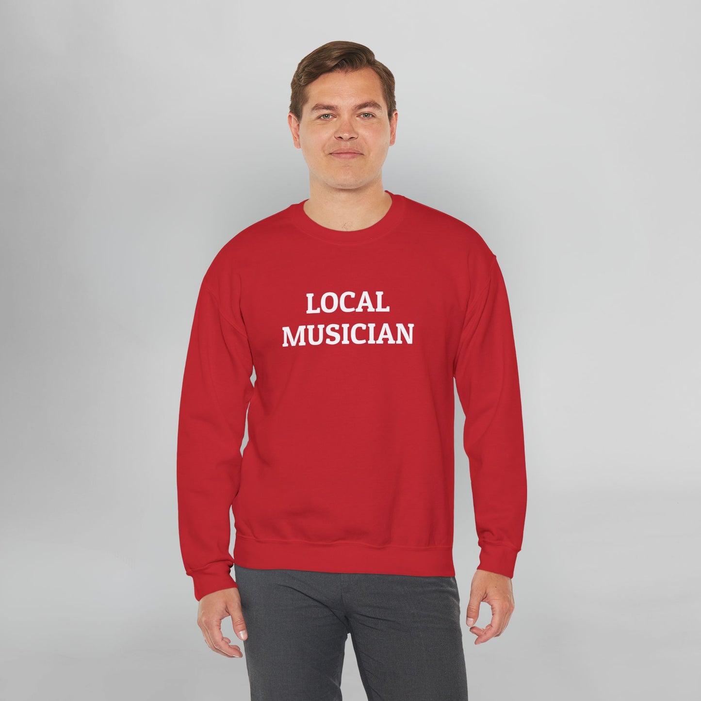 Local Musician Sweatshirt