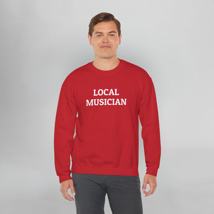 Local Musician Sweatshirt